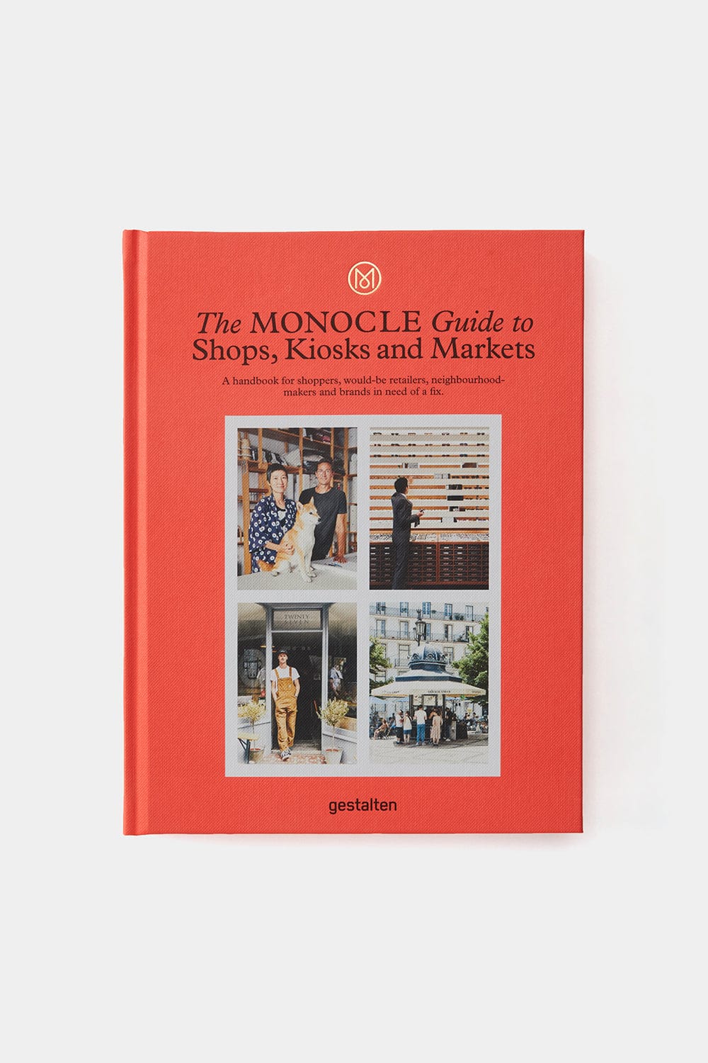 The Monocle Guide To Shops, Kiosk, Markets