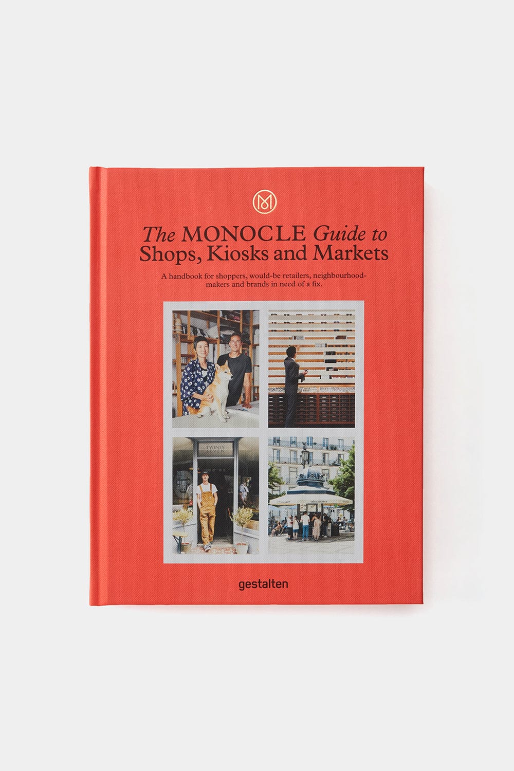 Le Livre The Monocle Guide To Shops, Kiosk, Markets 
